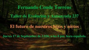 Taller de Evolución 237 El futuro de nuestros hijos y nietos